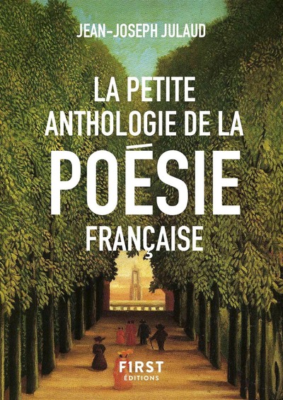 La Petite anthologie de la poésie française, nouvelle édition