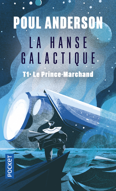 La Hanse galactique - tome 1 : Le Prince-Marchand