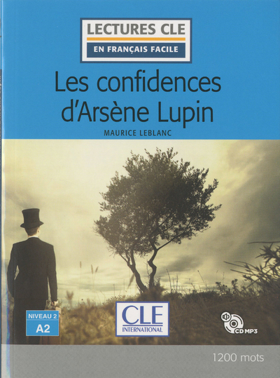 Les confidences d'Arsène Lupin - Niveau 2/A2 - Lecture CLE en français facile - Livre + CD