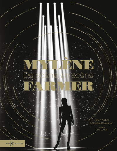 Mylène Farmer, de scène en scène
