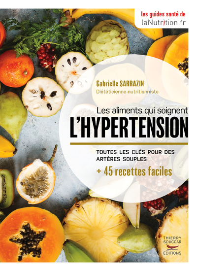 Les aliments qui soignent l'hypertension