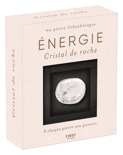 Ma petite lithothérapie - Énergie - Cristal de roche : une pierre + un livre