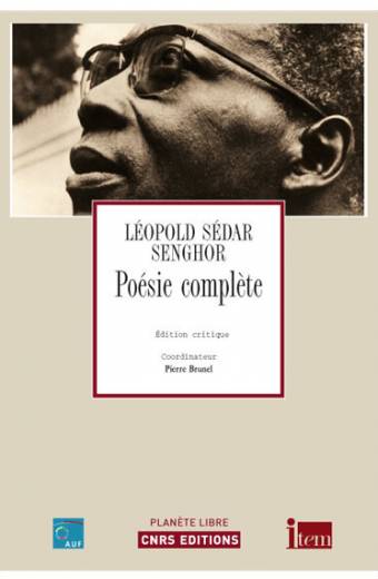 Poésie complete de Léopold SEDAR SENGHOR