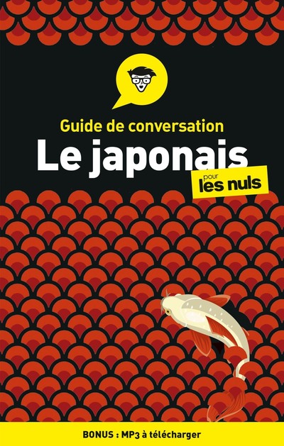 Guide de conversation Japonais pour les Nuls, 3e édition
