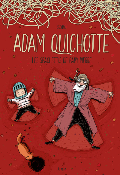 Adam Quichotte - Les spaghettis de papy Pierre