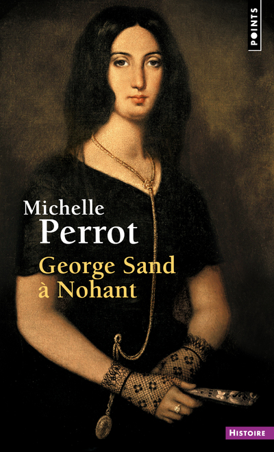 George Sand à Nohant - Une maison d'artiste