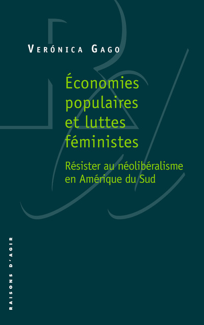 Economies populaires et luttes féministes. Résister au néolibéralisme en Amérique du Sud