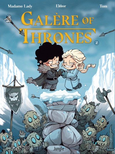 Galère of Thrones - tome 2