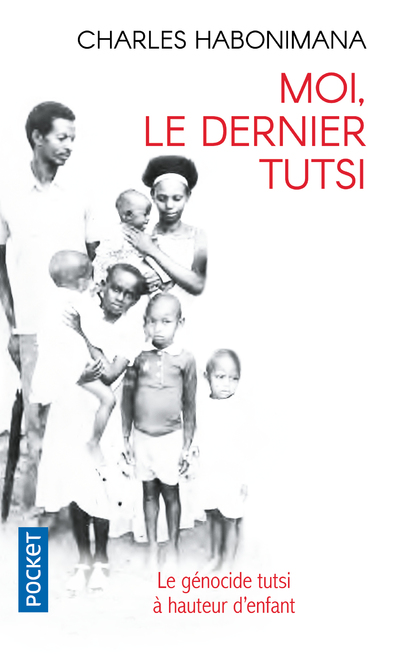 Moi, le dernier Tutsi