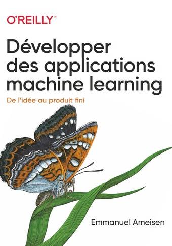 Développer des applications machine learning-collection O'Reilly