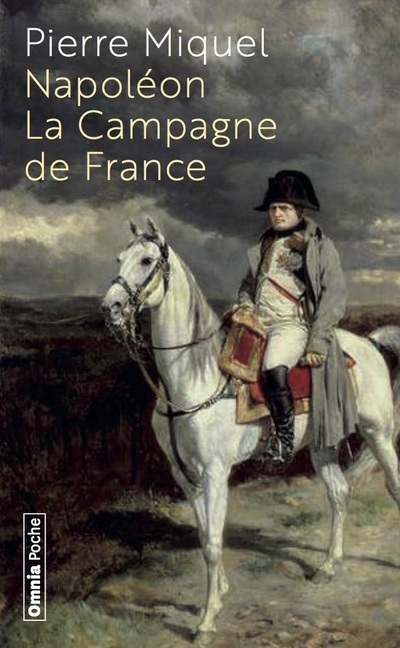 Napoléon - La Campagne de France
