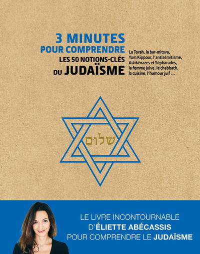 3 minutes pour comprendre les 50 notions-clés du judaïsme