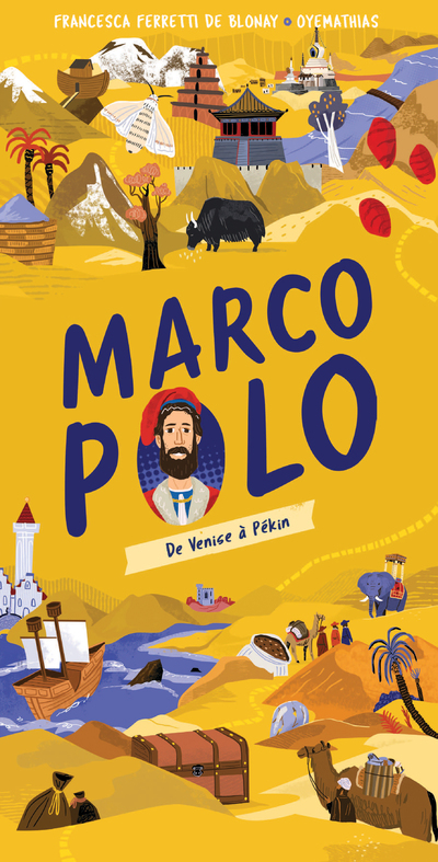 Sur les routes de l'Histoire avec Marco Polo - Livre spectaculaire - Dès 9 ans