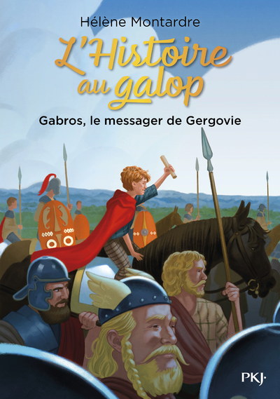 L'histoire au galop - tome 02 : Gabros, le messager de Gergovie