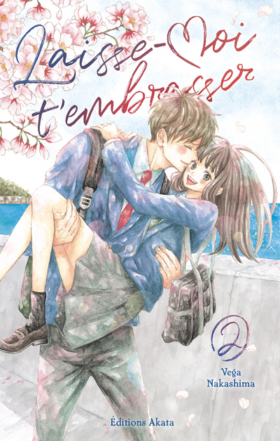 Laisse-moi t'embrasser - tome 2