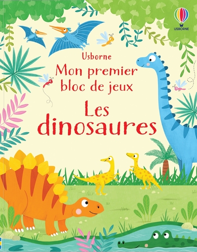 Les dinosaures - Mon premier bloc de jeux