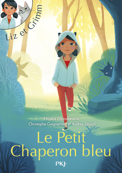 Liz et Grimm - tome 01 : Le Petit Chaperon bleu