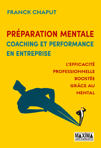 Préparation mentale, coaching et performance en entreprise