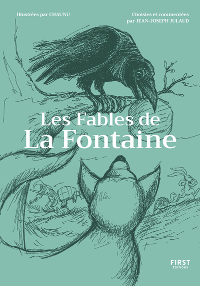 Les Fables de la Fontaine commentées par Jean-Joseph Julaud et illustrées par Chaunu