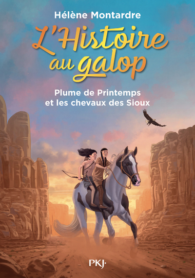 L'histoire au galop - tome 03 : Plume de Printemps et les chevaux des Sioux
