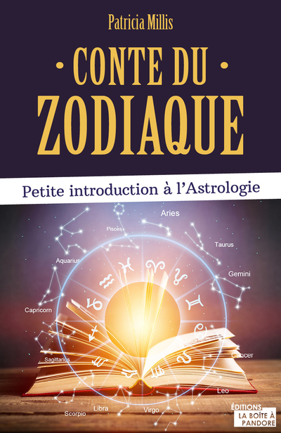 Conte du Zodiaque - Petite introduction à l'astrologie