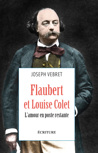 Flaubert et Louise Colet