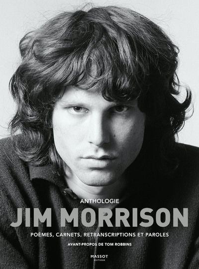 Anthologie Jim Morrison - Poèmes, carnets, retranscriptions et paroles