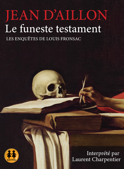 Le funeste testament - Les enquêtes de Louis Fronsac
