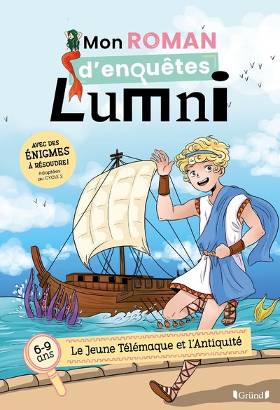 Mon roman denquêtes Lumni (6-9 ans)  le jeune Télémaque et l'Antiquité  Roman jeunesse  À partir de 6 ans