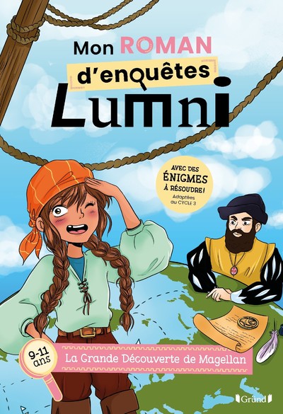 Mon roman denquêtes Lumni (9-11 ans)  La Grande Découverte de Magellan  Roman jeunesse  À partir de 9 ans