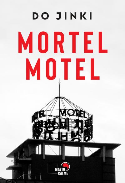 Mortel Motel - Les enquêtes de l'avocat Gojin