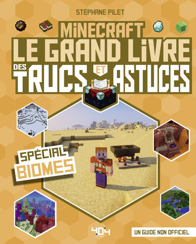 Minecraft - Le grand livre des trucs et astuces - Spécial Biomes - Guide de jeux vidéo - Dès 8 ans