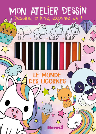 Mon atelier dessin - Le monde des licornes - Triptyque  pour apprendre à dessiner pas à pas  Dès 6 ans