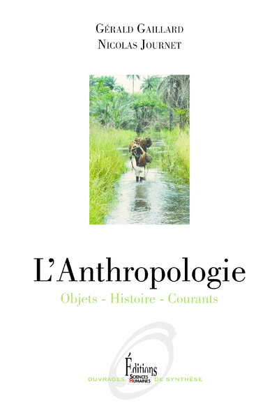 L'Anthropologie - Objets - Histoire - Courants