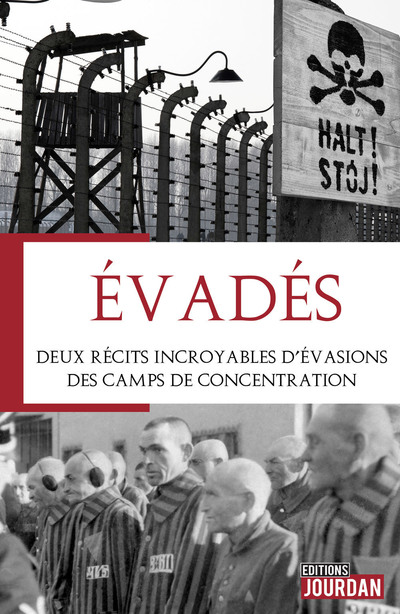 Evadés - Deux récits incroyables d'évasions des camps de concentration