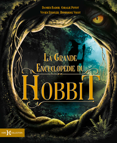 La grande encyclopédie du Hobbit - nouvelle édition