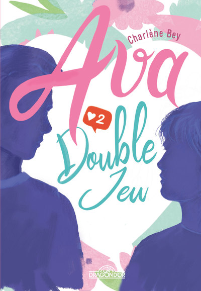 Ava  Tome 2  Double-jeu - Lecture roman young adult