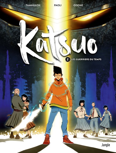 Katsuo - Tome 2 Les guerriers du Temps