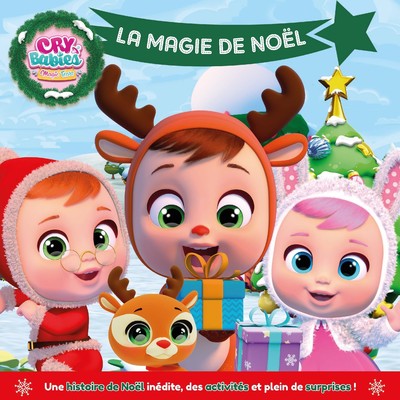 Cry Babies  La magie de Noël  Album de Noël illustré  Dès 5 ans