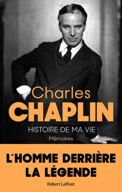 Charles Chaplin, Histoire de ma vie - Mémoires