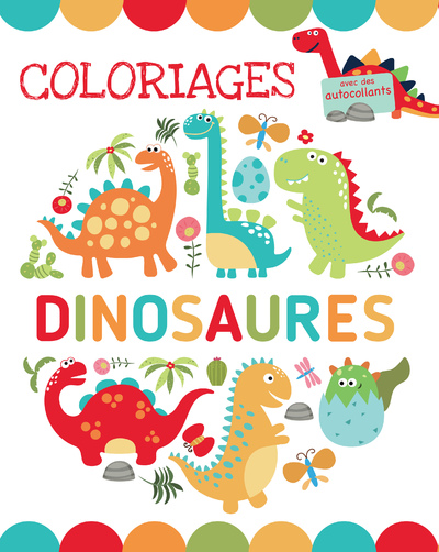 Coloriages dinosaures - Stickers avec autocollants
