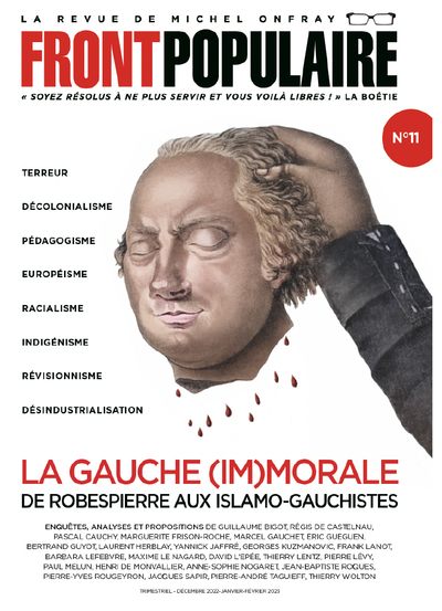 Front Populaire - N° 11 La gauche (im)morale de Robespierre aux Islamo-gauchistes