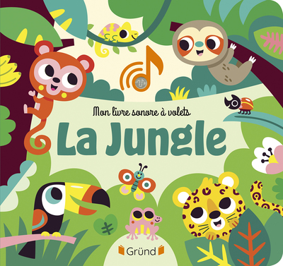 Mon livre sonore à volets - La Jungle  Livre sonore à rabats  À partir de 1 an