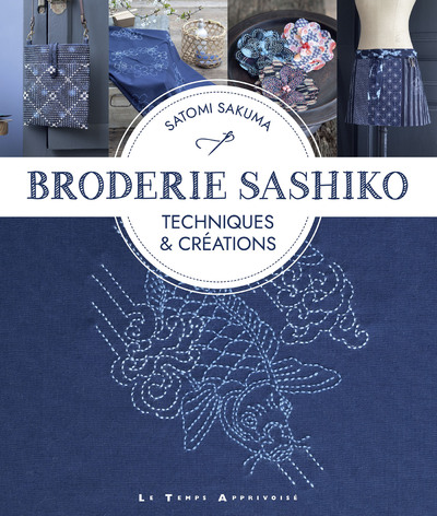 Broderie Sashiko - Techniques & créations